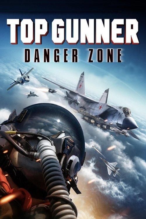 Top Gunner: Danger Zone 2022 official movie poster
