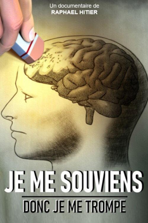 Je me souviens donc je me trompe 2016 official movie poster