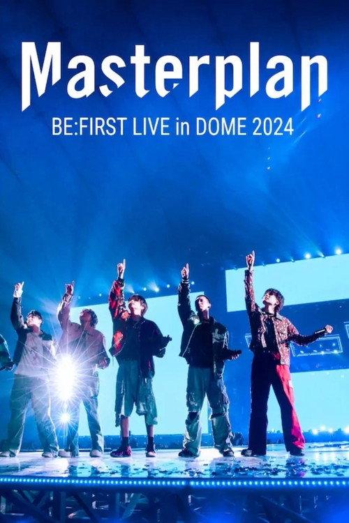 BE:FIRST Live in Dome 2024 “Mainstream – Masterplan” 2024 official movie poster
