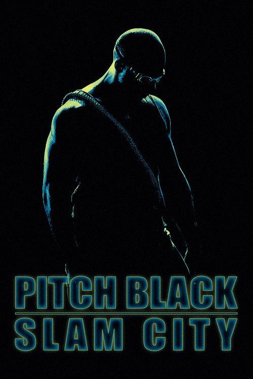 Pitch Black: Slam City 2000 official movie poster