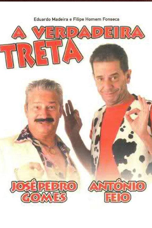 A Verdadeira Treta 2008 official movie poster