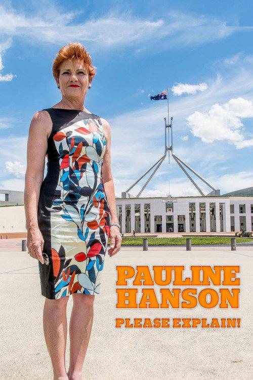 Pauline Hanson: Please Explain! 2016 official movie poster