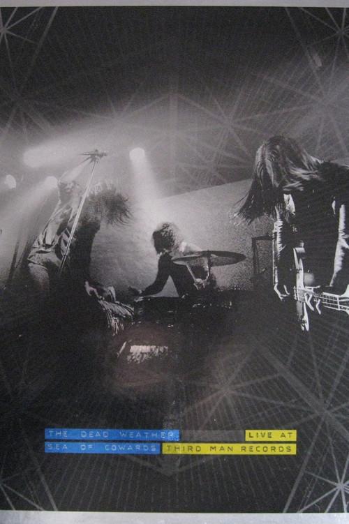 The Dead Weather: Sea Of Cowards - Live At Third Man Records 2010 official movie poster