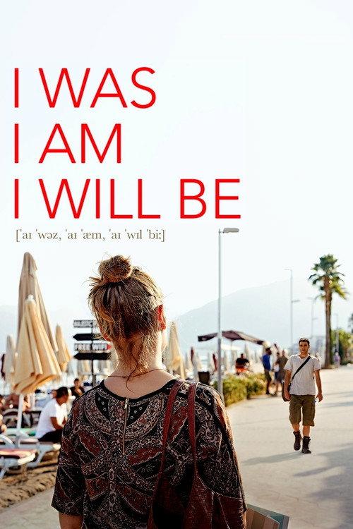 I Was, I Am, I Will Be 2019 official movie poster