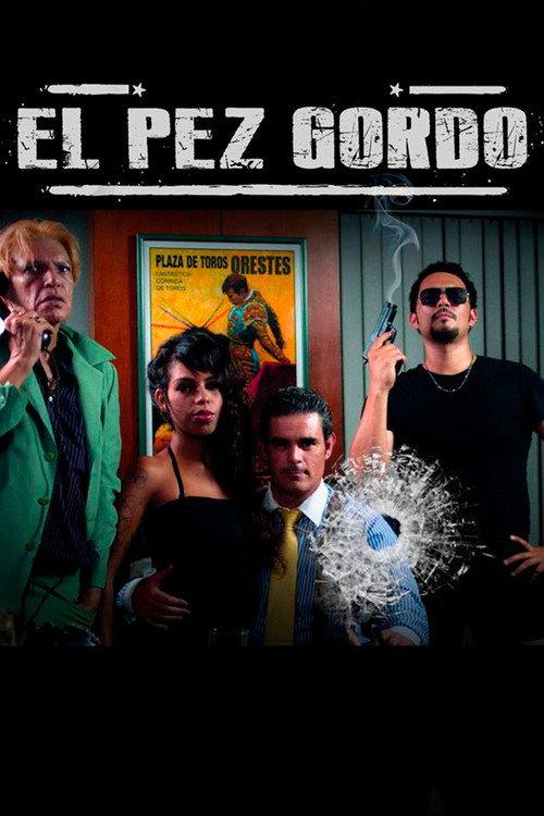 El Pez Gordo 2013 official movie poster