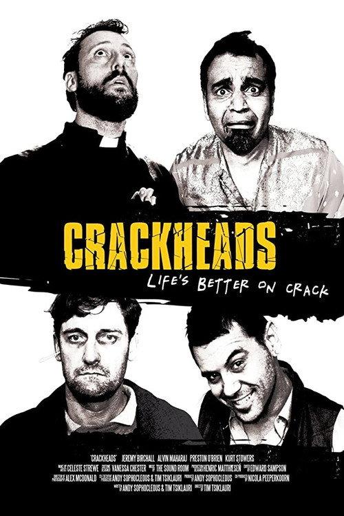 Crackheads 2013 official movie poster