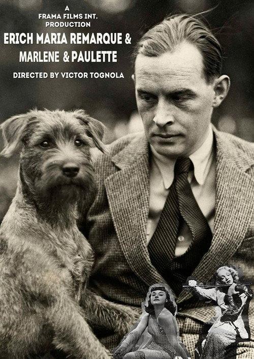 Erich Maria Remarque, Marlene Dietrich, Paulette Goddard 2011 official movie poster