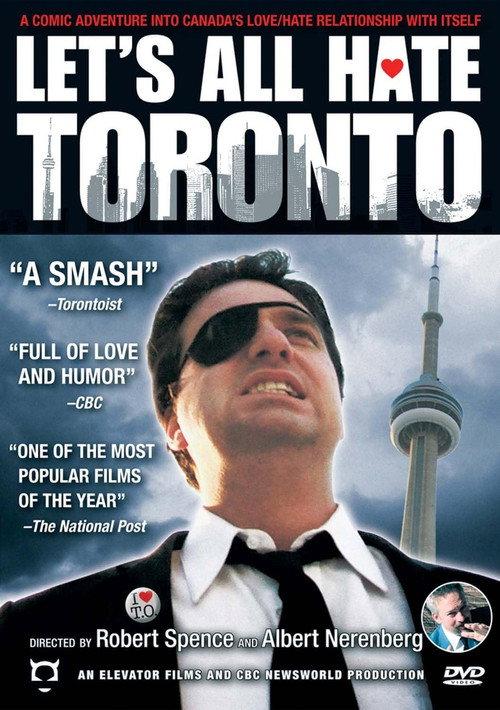 Let's All Hate Toronto 2007 official movie poster