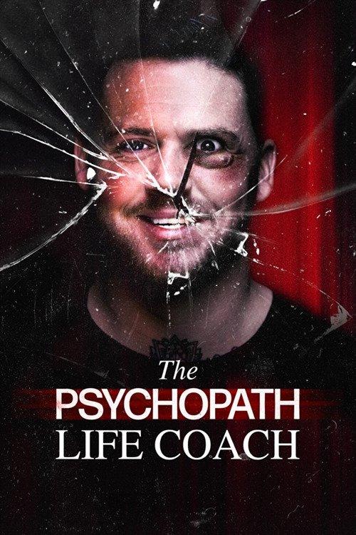 The Psychopath Life Coach 2023 official movie poster
