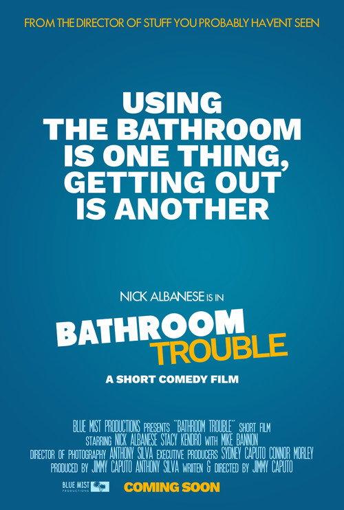 Bathroom Trouble  official movie poster