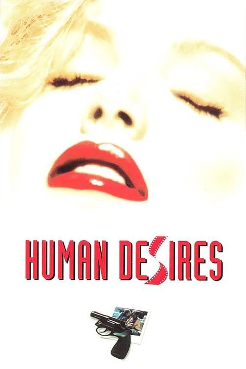 Human Desires 1997 official movie poster
