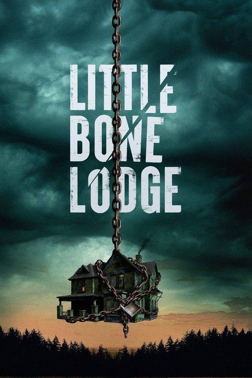 Little Bone Lodge 2023 official movie poster