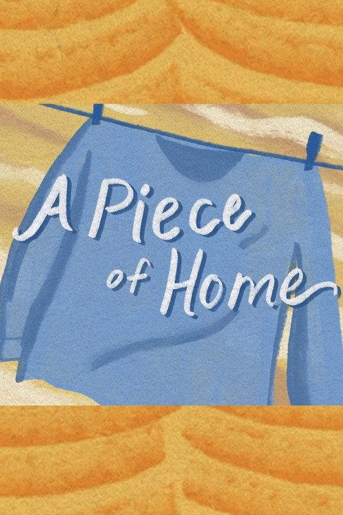 A Piece of Home 2021 official movie poster