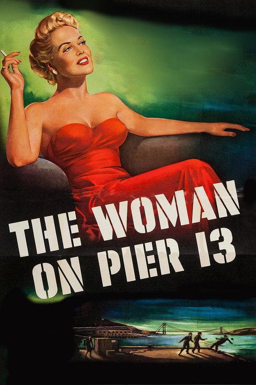 The Woman on Pier 13 1950 official movie poster