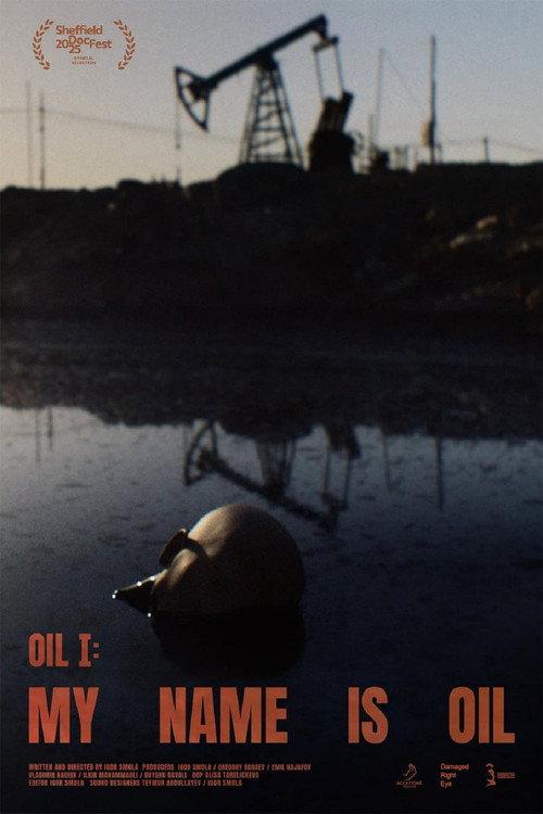 My Name Is Oil 2025 official movie poster