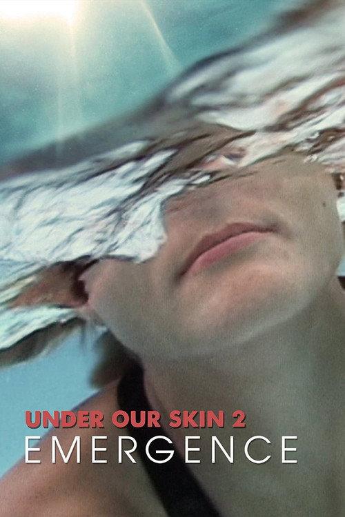 Under Our Skin 2: Emergence 2014 official movie poster