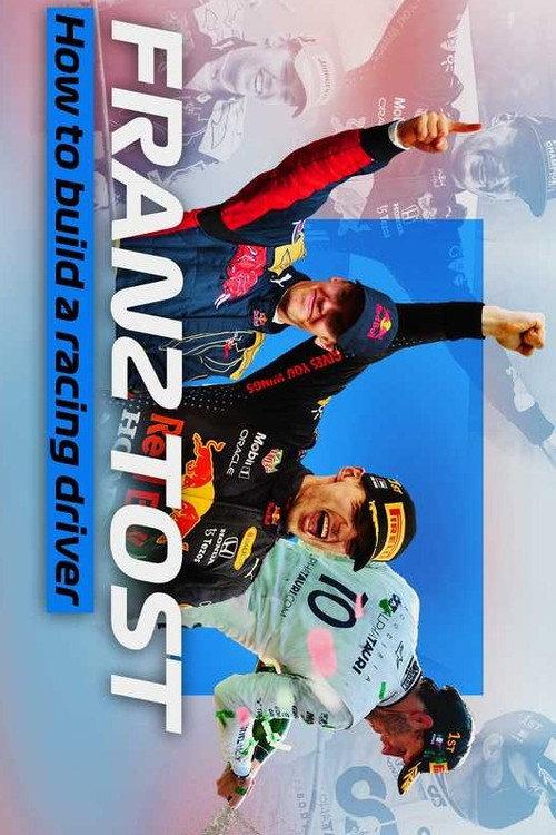 Franz Tost: How To Build A Racing Driver 2024 official movie poster