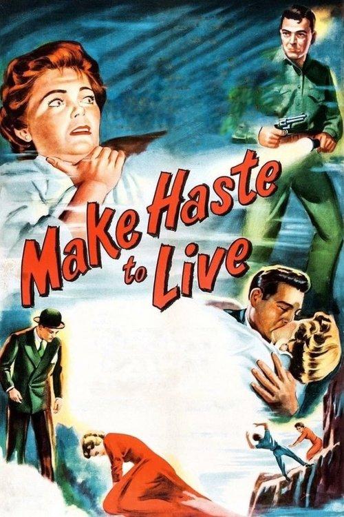 Make Haste to Live 1954 official movie poster