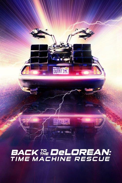Outatime: Saving the DeLorean Time Machine 2016 official movie poster