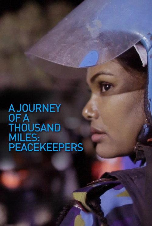 A Journey of a Thousand Miles: Peacekeepers 2015 official movie poster