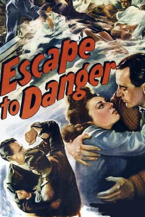 Escape to Danger 1943 official movie poster