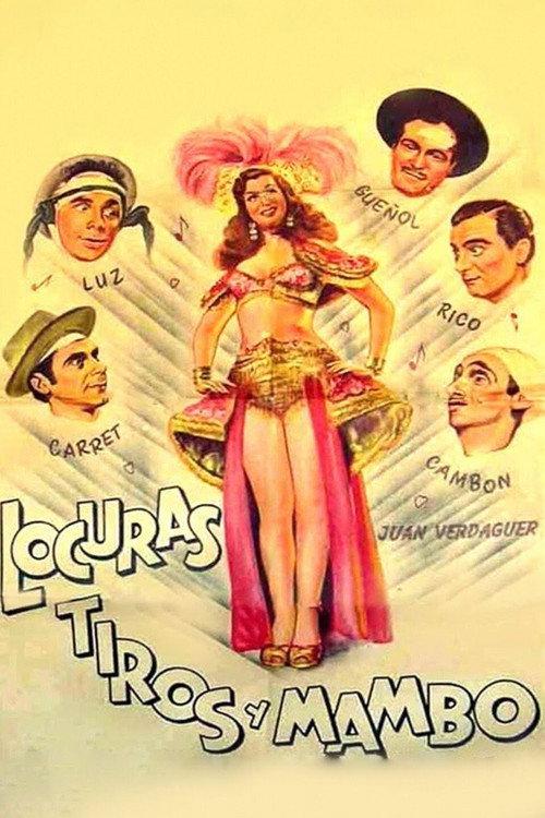 Locuras, tiros y mambo 1951 official movie poster