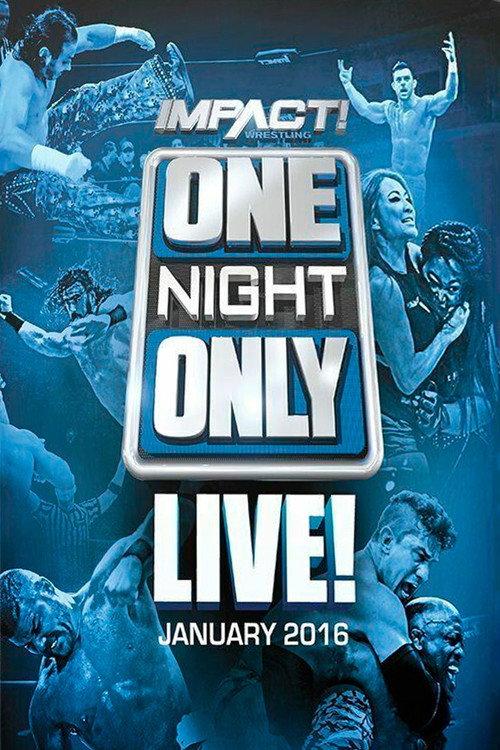 TNA One Night Only: Live! 2016 2016 official movie poster