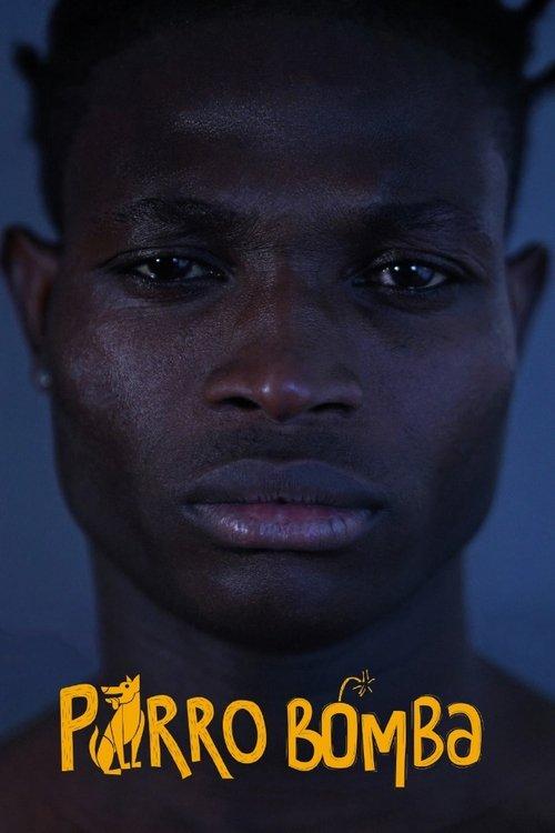 Perro bomba 2019 official movie poster