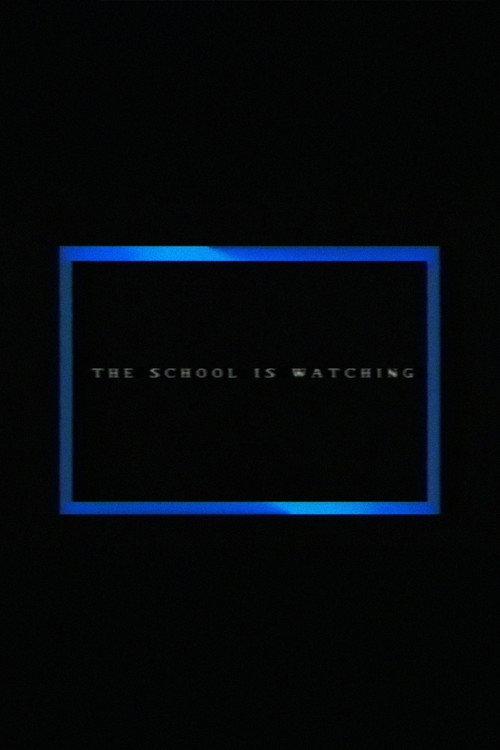 The School Is Watching 2015 official movie poster
