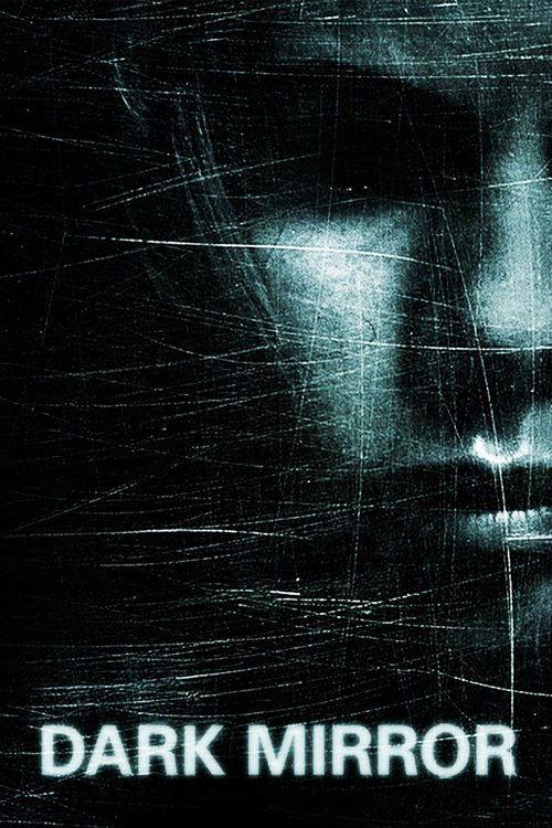 Dark Mirror 2007 official movie poster