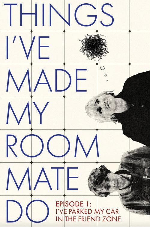 Things I've Made My Roommate Do official movie poster