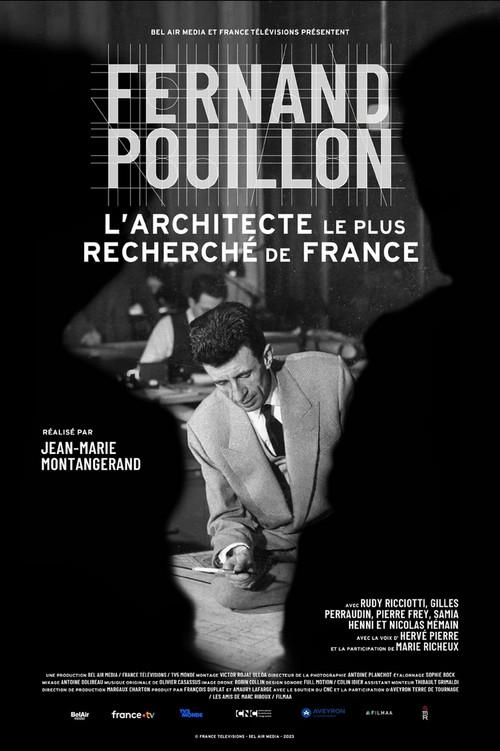 Fernand Pouillon: France's Most Wanted Architect 2023 official movie poster
