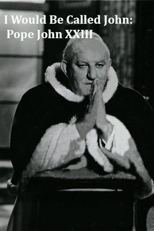 I Would Be Called John: Pope John XXIII 1987 official movie poster