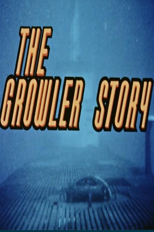 The Growler Story 1957 official movie poster