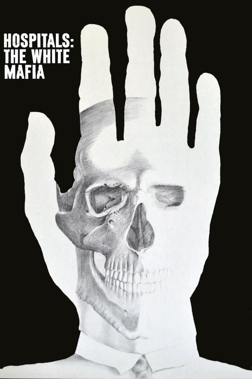 Hospitals: The White Mafia 1973 official movie poster
