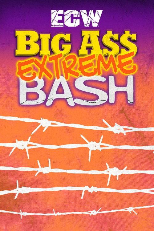 ECW Big Ass Extreme Bash 1996 1996 official movie poster