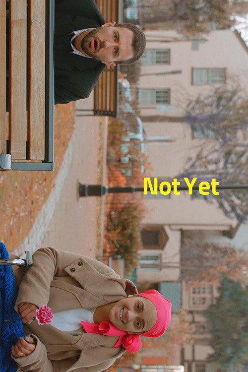 Not Yet 2016 official movie poster