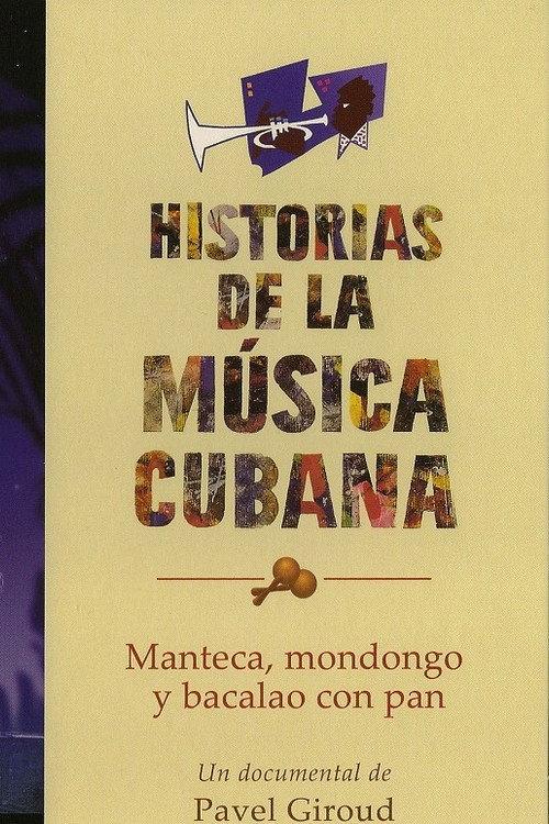 Manteca, mondongo y bacalao con pan: una mirada al jazz cubano 2008 official movie poster