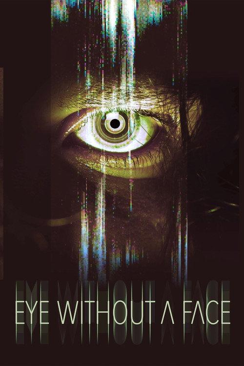 Eye Without a Face 2021 official movie poster