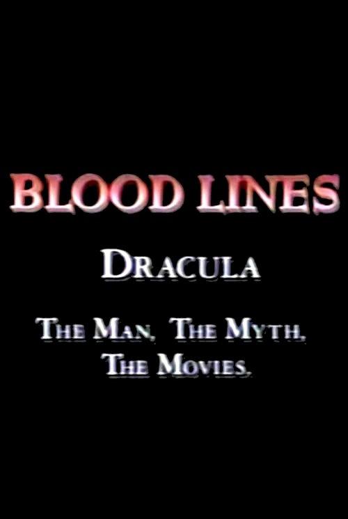Blood Lines: Dracula - The Man. The Myth. The Movies. 1992 official movie poster