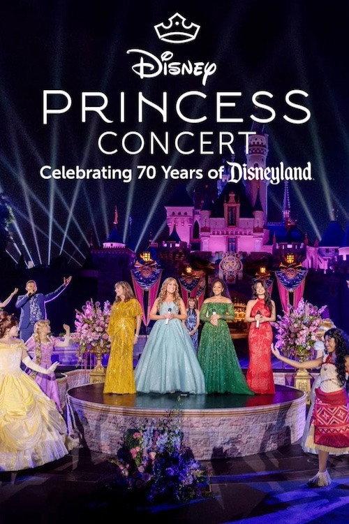 Disney Princess Concert: Celebrating 70 Years of Disneyland 2025 official movie poster
