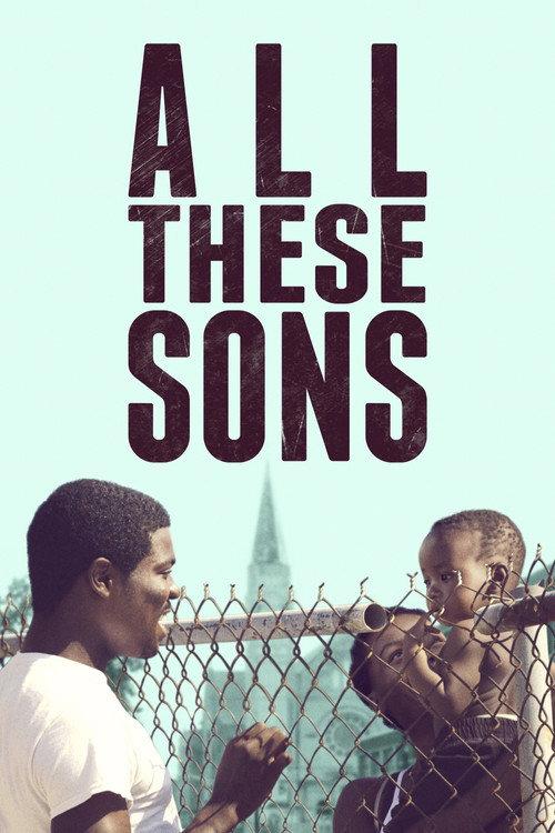 All These Sons 2021 official movie poster