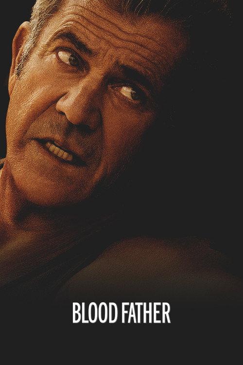 Blood Father 2016 official movie poster