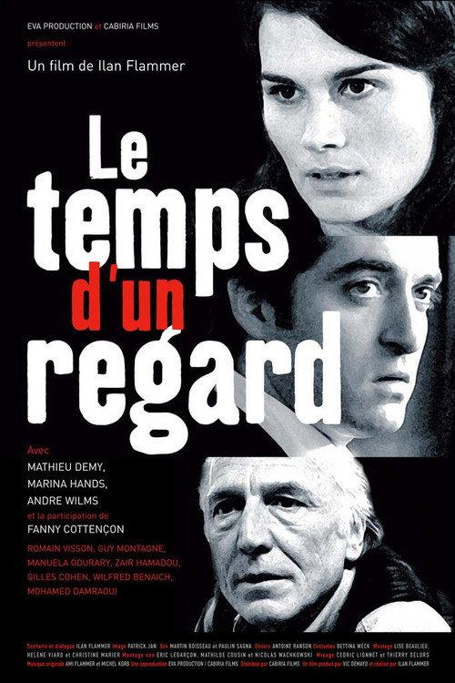 Le temps d'un regard 2007 official movie poster