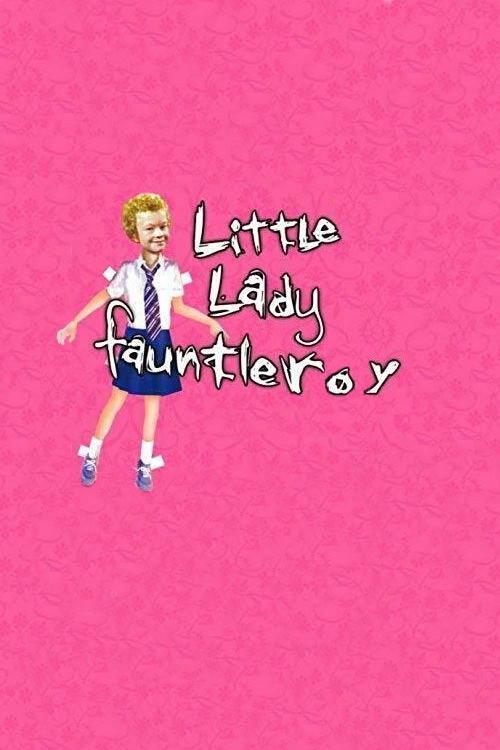 Little Lady Fauntleroy 2004 official movie poster
