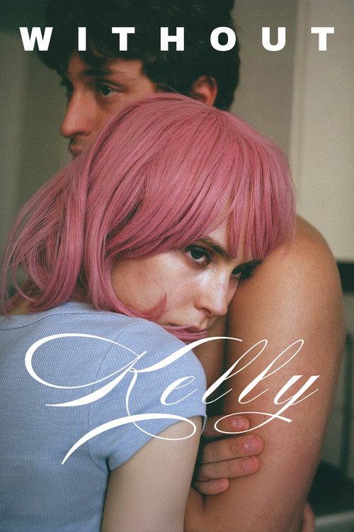 Without Kelly 2025 official movie poster
