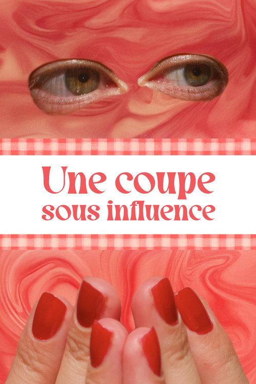 Une coupe sous influence 2025 official movie poster