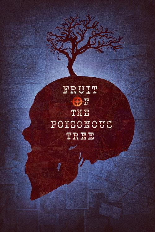 Fruit of the Poisonous Tree 2023 official movie poster