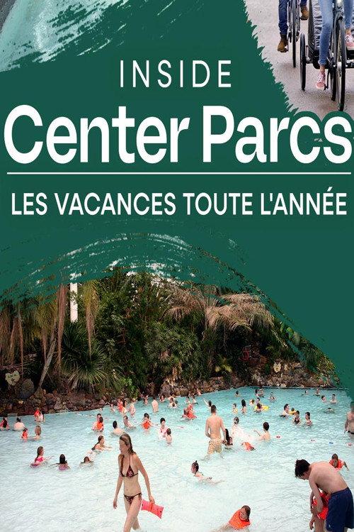 Inside Center Parcs : les vacances toute l'année 2025 official movie poster