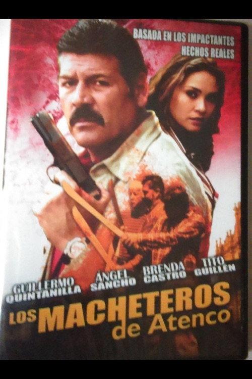 Los macheteros de Atenco 2006 official movie poster
